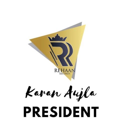 President Karan Aujla mp3 song download, President Karan Aujla full album