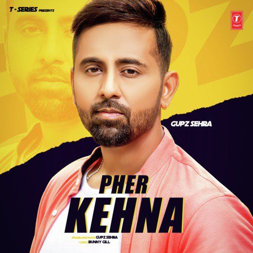 Pher Kehna Gupz Sehra mp3 song download, Pher Kehna Gupz Sehra full album