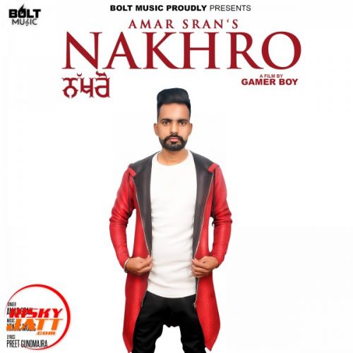 Nakhro Amar Sran mp3 song download, Nakhro Amar Sran full album