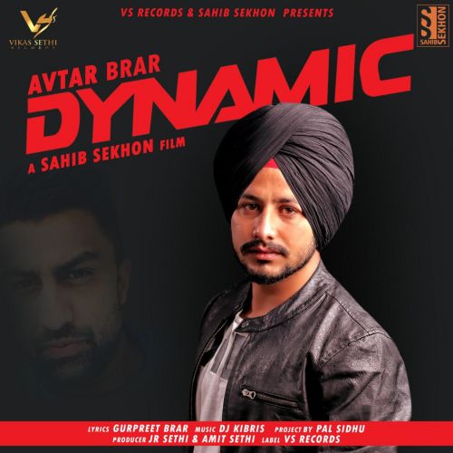 Dynamic Avtar Brar mp3 song download, Dynamic Avtar Brar full album