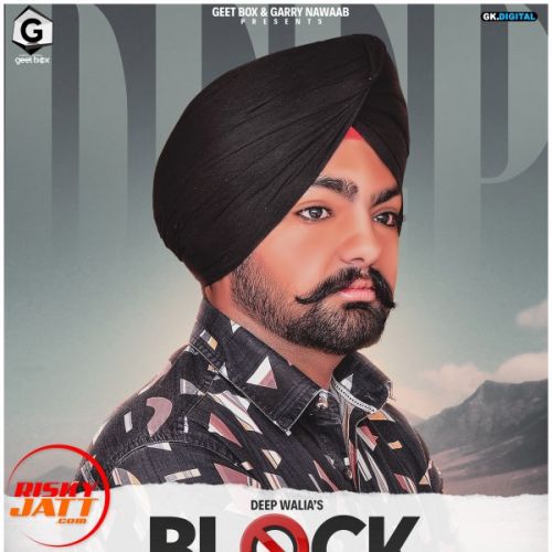 Download Block Deep Walia mp3 song, Block Deep Walia full album download