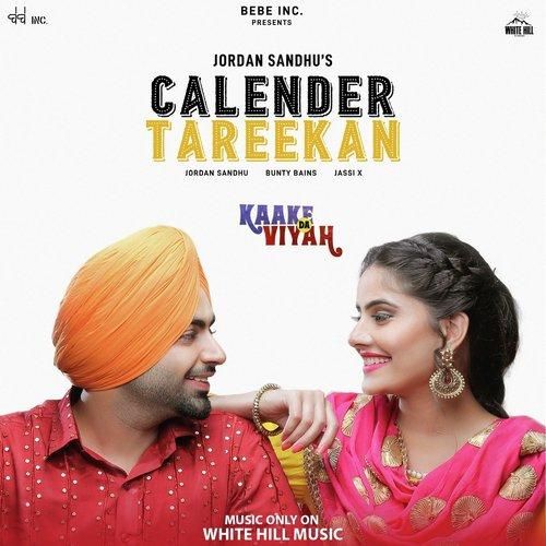 Calender Tareekan (Kaake da Viyah) Jordan Sandhu mp3 song download, Calender Tareekan (Kaake da Viyah) Jordan Sandhu full album