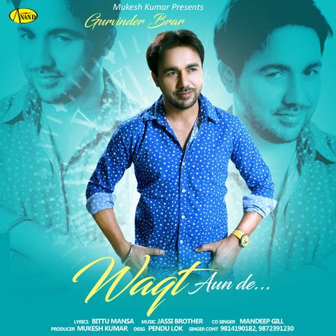 Waqt Aunde Gurvinder Brar mp3 song download, Waqt Aunde Gurvinder Brar full album