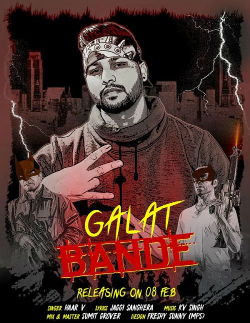 Galat Bande Haar v mp3 song download, Galat Bande Haar v full album