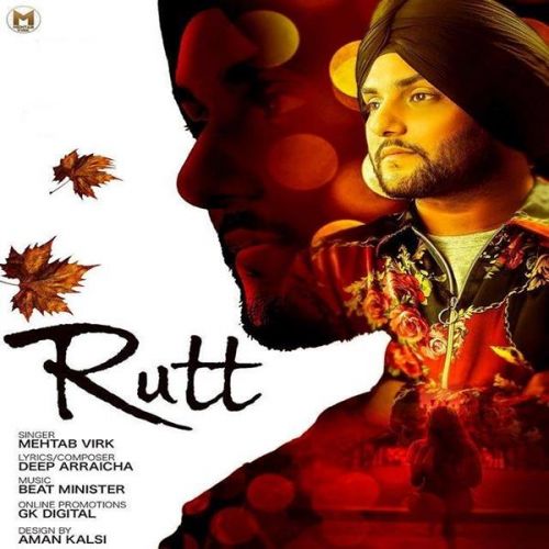 Rutt Mehtab Virk mp3 song download, Rutt Mehtab Virk full album