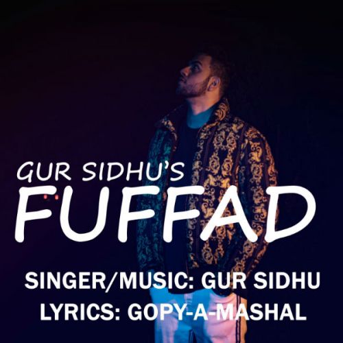 Fuffad Gur Sidhu mp3 song download, Fuffad Gur Sidhu full album