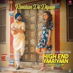 Rasidaan Dil Diyaan Sanj V mp3 song download, Rasidaan Dil Diyaan (High End Yaariyaan) Sanj V full album