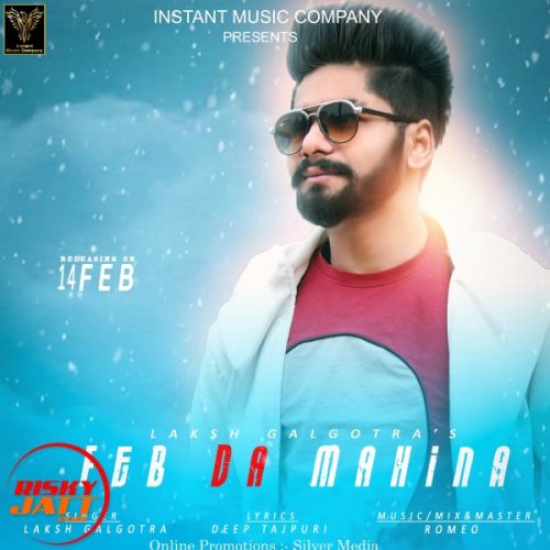 Download Feb Da Mahina Laksh Galgotra mp3 song, Feb Da Mahina Laksh Galgotra full album download