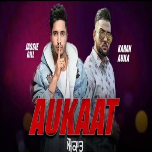 Download Aukaat Jassi Gill mp3 song, Aukaat Jassi Gill full album download