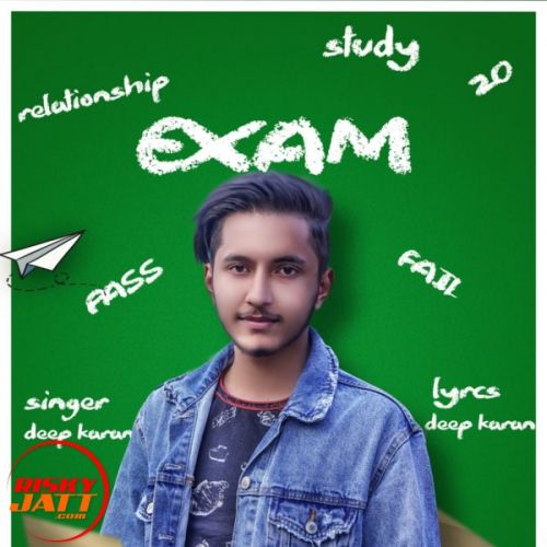 Exam Deep Karan mp3 song download, Exam Deep Karan full album