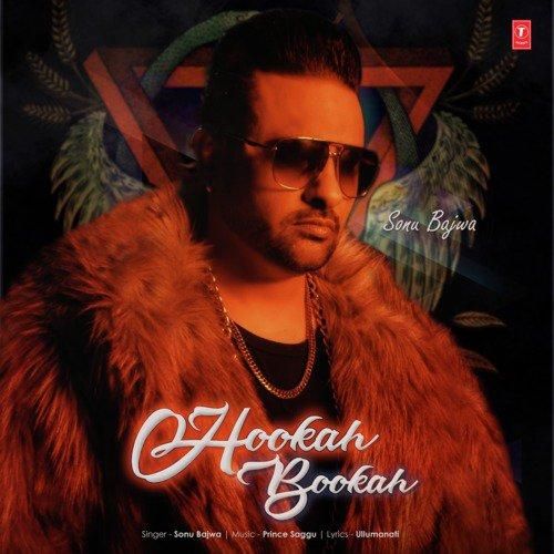 Hookah Bookah Sonu Bajwa mp3 song download, Hookah Bookah Sonu Bajwa full album