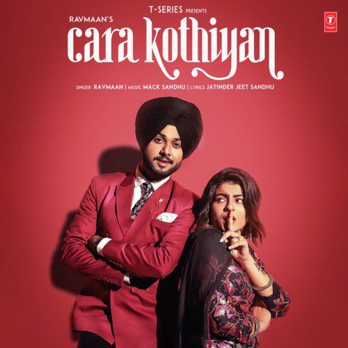 Cara Kothiyan Ravmaan mp3 song download, Cara Kothiyan Ravmaan full album