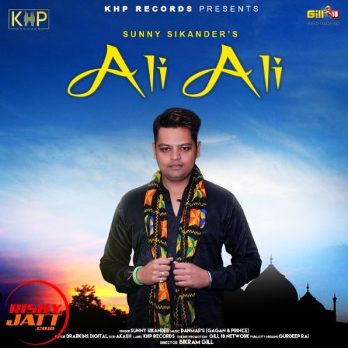 Ali Ali (quwwali) Sunny Sikander mp3 song download, Ali Ali (quwwali) Sunny Sikander full album