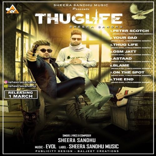 On The Spot Sheera Sandhu mp3 song download, Thuglife Sheera Sandhu full album