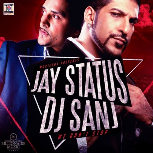 Gora Gora Rang Jay Status, Dj Sanj mp3 song download, We Dont Stop Jay Status, Dj Sanj full album