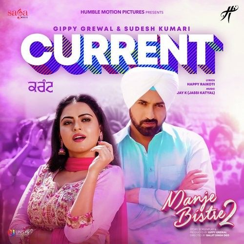 Current (Manje Bistre 2) Gippy Grewal, Sudesh Kumari mp3 song download, Current (Manje Bistre 2) Gippy Grewal, Sudesh Kumari full album