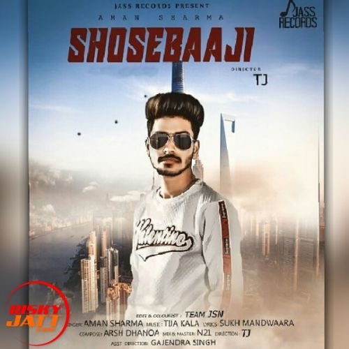 Shosebaaji Aman Sharma mp3 song download, Shosebaaji Aman Sharma full album