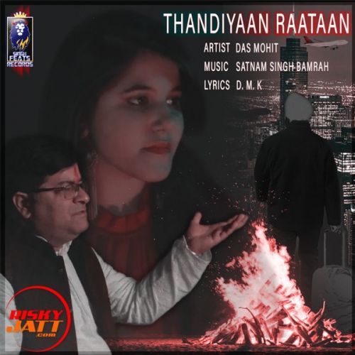 Thandiyaan Raataan Das Mohit mp3 song download, Thandiyaan Raataan Das Mohit full album