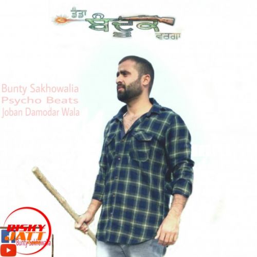 Download Danda bandook warga Bunty Sakhowalia mp3 song, Danda bandook warga Bunty Sakhowalia full album download