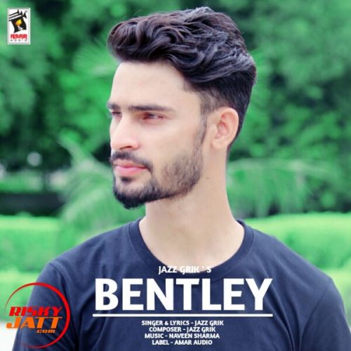 Bentley Jazz Grik mp3 song download, Bentley Jazz Grik full album