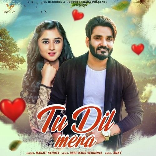 Tu Dil Mera Manjit Sahota mp3 song download, Tu Dil Mera Manjit Sahota full album