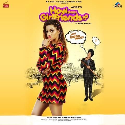 How Many Girlfriends Akira, Mukh Mantri mp3 song download, How Many Girlfriends Akira, Mukh Mantri full album