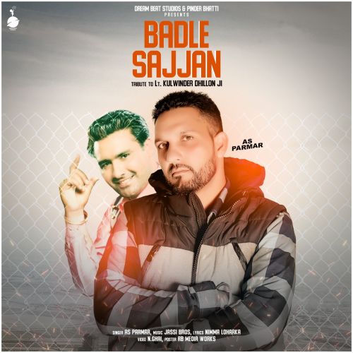 Badle Sajjan AS Parmar, Kulwinder Dhillon mp3 song download, Badle Sajjan AS Parmar, Kulwinder Dhillon full album