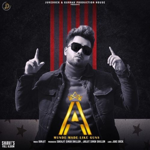 Aa Galbat Shavi mp3 song download, Munde Made Like Gun Shavi full album