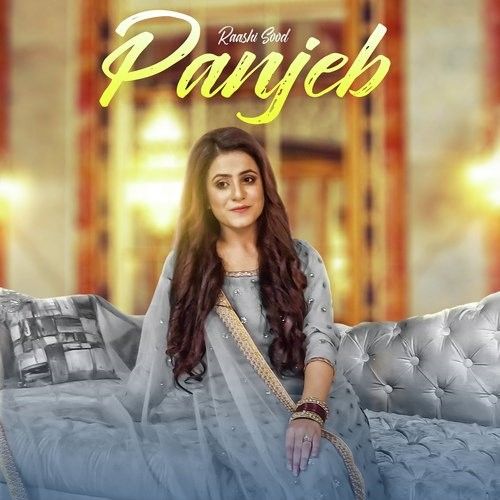 Panjeb Raashi Sood mp3 song download, Panjeb Raashi Sood full album