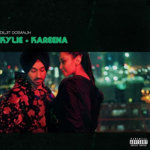 Download Kylie Kareena Diljit Dosanjh mp3 song, Kylie Kareena Diljit Dosanjh full album download