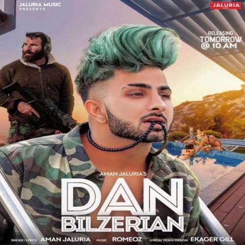 Dan Bilzerian Aman Jaluria mp3 song download, Dan Bilzerian Aman Jaluria full album