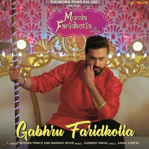 Gabhru Faridkotia (Munda Faridkotia) Roshan Prince, Mannat Noor mp3 song download, Gabhru Faridkotia (Munda Faridkotia) Roshan Prince, Mannat Noor full album