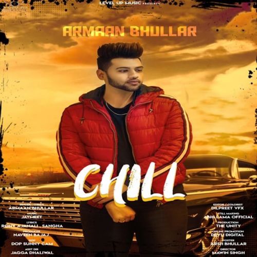 Chill Armaan Bhullar mp3 song download, Chill Armaan Bhullar full album