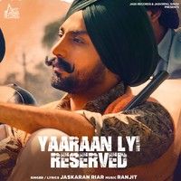 Yaaraan Lyi Reserved Jaskaran Riar mp3 song download, Yaaraan Lyi Reserved Jaskaran Riar full album