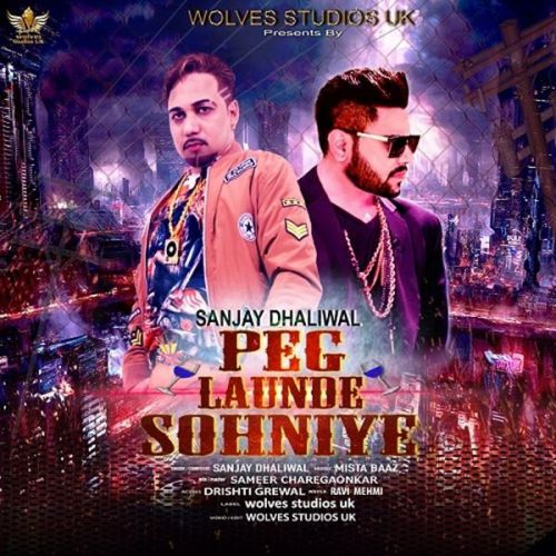 Peg Launde Sohniye Sanjay Dhaliwal mp3 song download, Peg Launde Sohniye Sanjay Dhaliwal full album