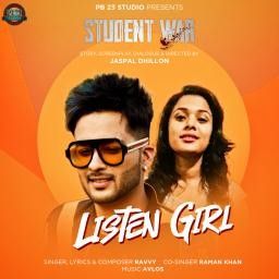 Listen Girl (Student War) Ravvy mp3 song download, Listen Girl (Series-Student War) Ravvy full album