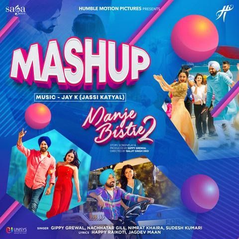 Manje Bistre 2 Mashup Nimrat Khaira, Gippy Grewal mp3 song download, Manje Bistre 2 Mashup Nimrat Khaira, Gippy Grewal full album