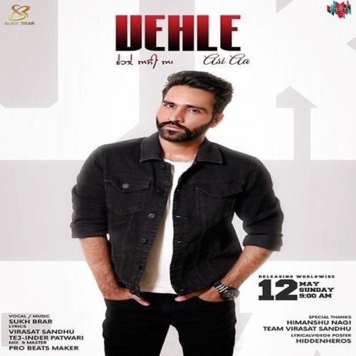 Vehle Asi Aa Sukh Brar mp3 song download, Vehle Asi Aa Sukh Brar full album