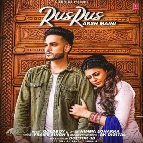 Rus Rus Arsh Maini mp3 song download, Rus Rus Arsh Maini full album