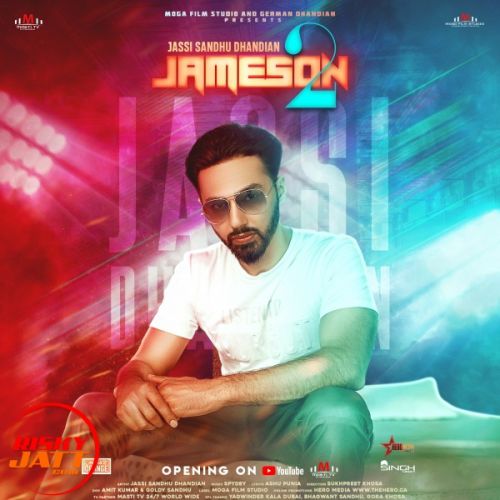 Jameson 2 Jassi Sandhu Dhandian mp3 song download, Jameson 2 Jassi Sandhu Dhandian full album