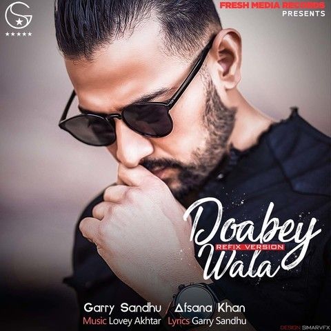 Doabey Wala Refix Version Garry Sandhu, Afsana Khan mp3 song download, Doabey Wala Refix Version Garry Sandhu, Afsana Khan full album