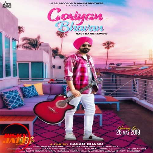 Goriyan Bhavan Navi Randhawa mp3 song download, Goriyan Bhavan Navi Randhawa full album