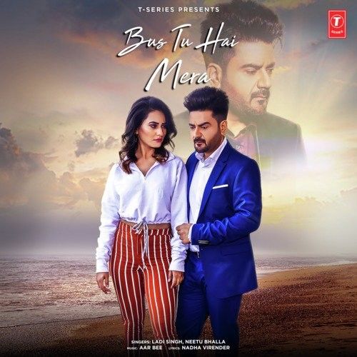 Bus Tu Hai Mera Ladi Singh, Neetu Bhalla mp3 song download, Bus Tu Hai Mera Ladi Singh, Neetu Bhalla full album