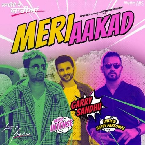 Meri Aakad (Laiye Je Yaarian) Garry Sandhu mp3 song download, Meri Aakad (Laiye Je Yaarian) Garry Sandhu full album