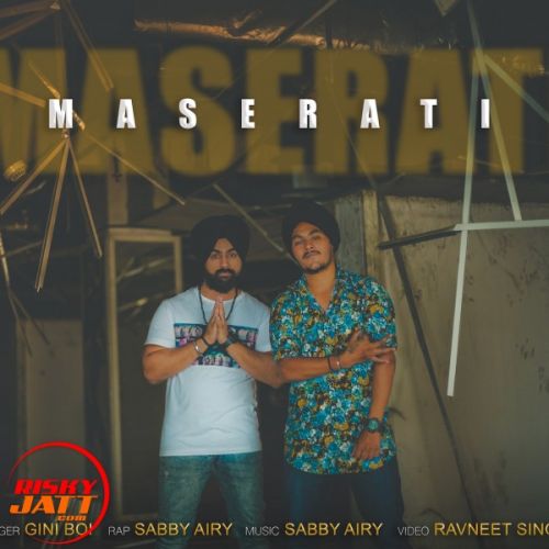 Maserati Sabby Airy Sabby Airy, Giniboi mp3 song download, Maserati Sabby Airy Sabby Airy, Giniboi full album