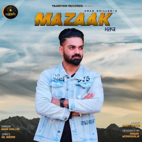 Mazaak Aman Dhillon mp3 song download, Mazaak Aman Dhillon full album