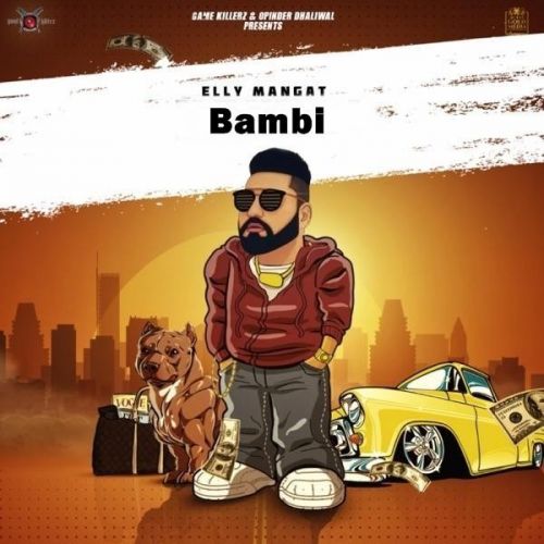 Bambi (Rewind) Elly Mangat mp3 song download, Bambi (Rewind) Elly Mangat full album