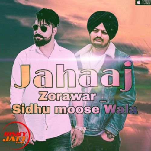 Jahaaj Zorawar, Sidhu Moose Wala mp3 song download, Jahaaj Zorawar, Sidhu Moose Wala full album