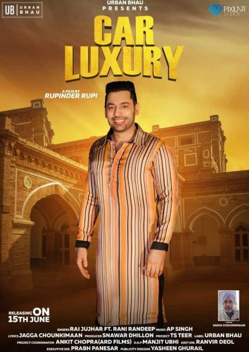 Car Luxury Rai Jujhar, Rani Randeep mp3 song download, Car Luxury Rai Jujhar, Rani Randeep full album