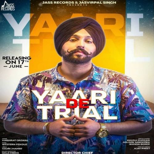 Yaari De Trial Harkirat Grewal mp3 song download, Yaari De Trial Harkirat Grewal full album